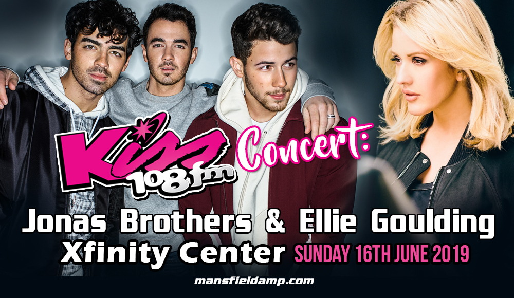 Kiss 108 Concert: Jonas Brothers & Ellie Goulding at Xfinity Center