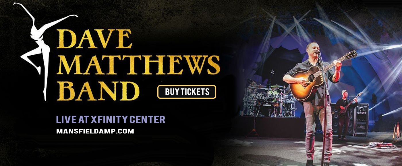 Dave Matthews Band at Xfinity Center