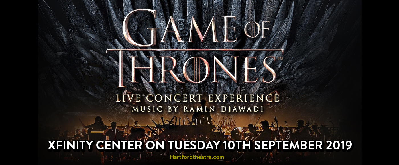 Game of Thrones Live Concert Experience at Xfinity Center