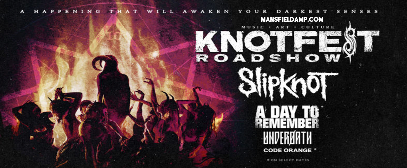 Knotfest Roadshow: Slipknot, A Day To Remember, Underoath & Code Orange at Xfinity Center tickets Knotfest Roadshow: Slipknot, A Day To Remember, Underoath & Code Orange at Xfinity Center