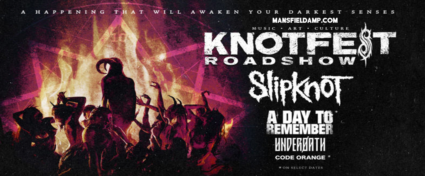 Knotfest Roadshow: Slipknot, A Day To Remember, Underoath & Code Orange [CANCELLED] at Xfinity Center