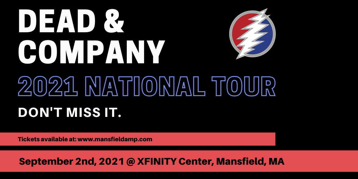 Dead & Company at Xfinity Center