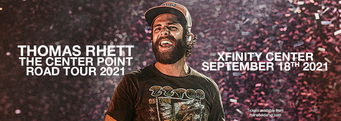 Thomas Rhett: The Center Point Road Tour 2021 at Xfinity Center