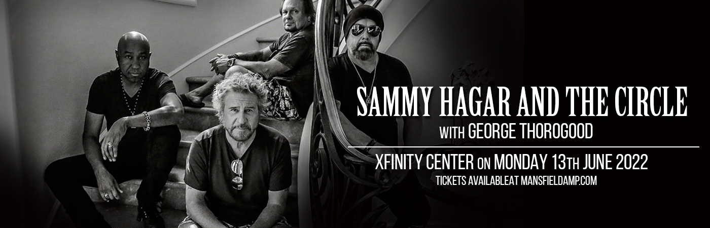 Sammy Hagar and the Circle & George Thorogood at Xfinity Center