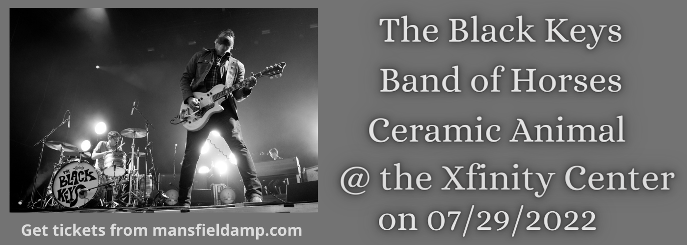 The Black Keys, Band of Horses & Ceramic Animal at Xfinity Center