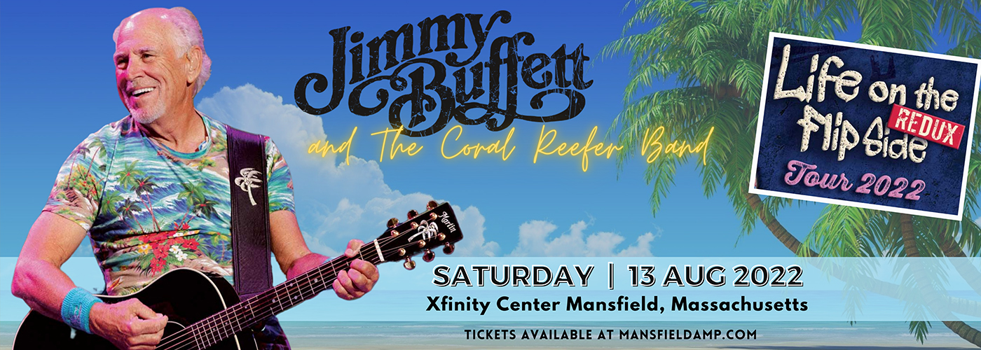 Jimmy Buffett and The Coral Reefer Band at Xfinity Center