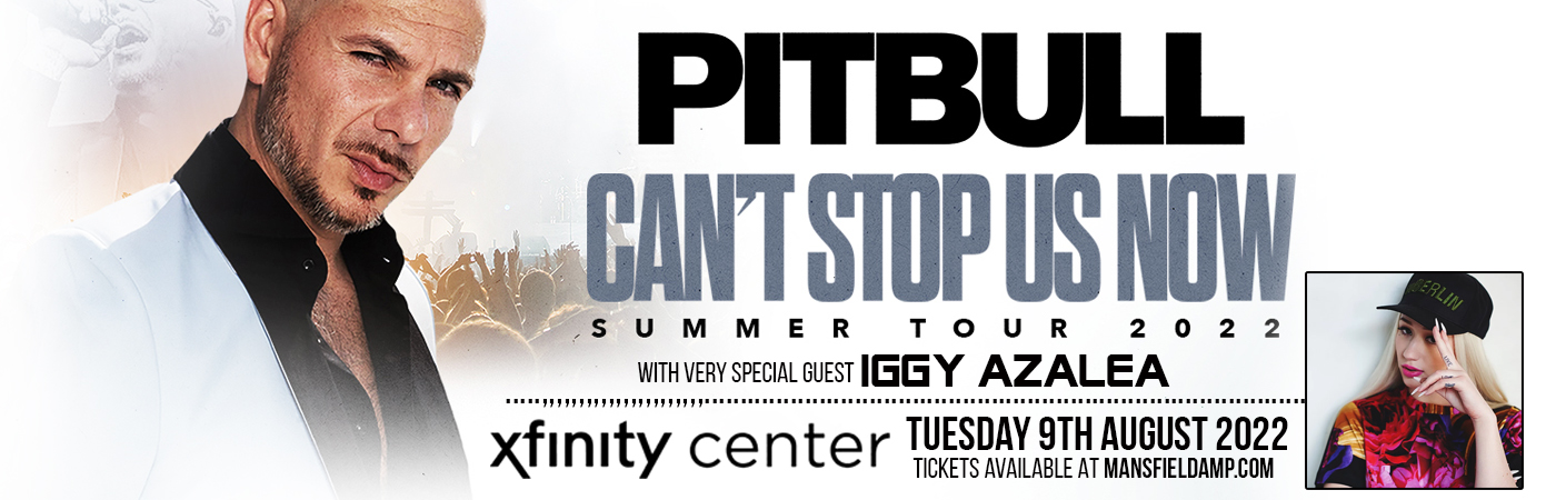 Pitbull & Iggy Azalea at Xfinity Center