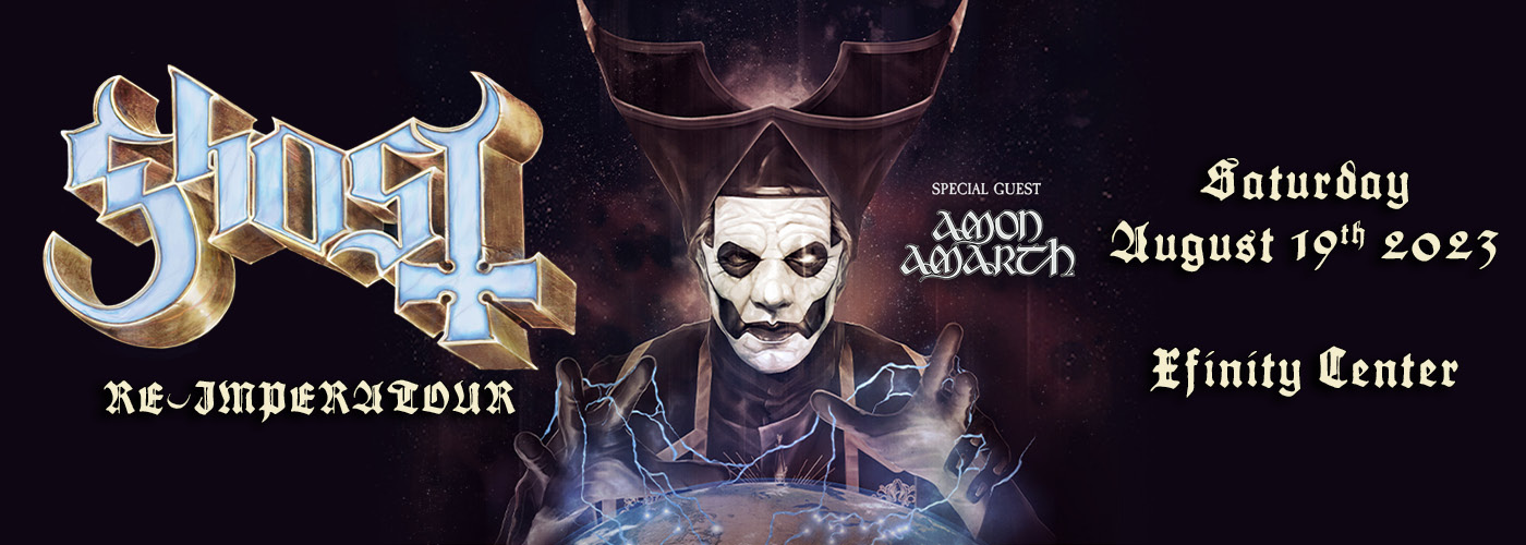 Ghost: RE-IMPERATOUR with Amon Amarth at Xfinity Center