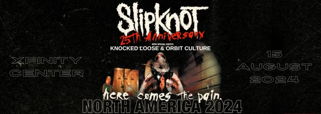 Slipknot's 'Here Comes The Pain" 25th Anniversary Tour at Xfinity Center - MA