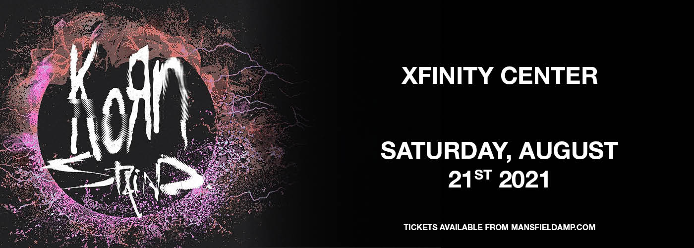 Korn & Staind at Xfinity Center tickets Korn & Staind at Xfinity Center