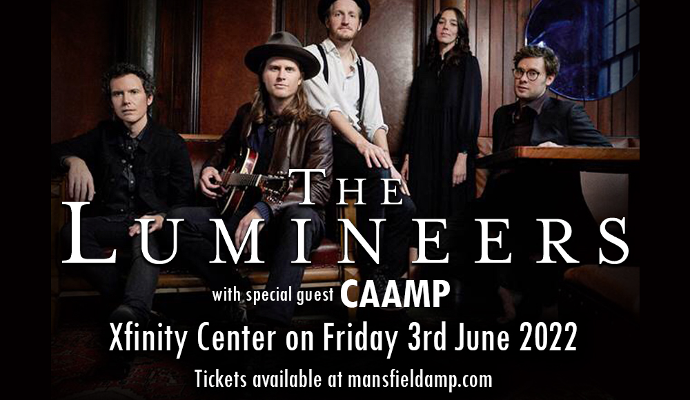 The Lumineers & Caamp at Xfinity Center