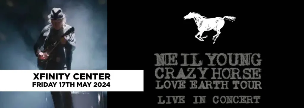 Neil Young & Crazy Horse at Xfinity Center - MA